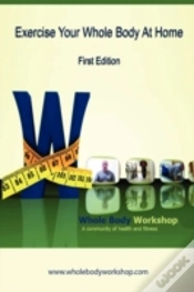 Capa do artigo Exercise Your Whole Body At Home - First