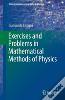 Exercises And Problems In Mathematical Methods Of Physics