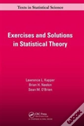 Exercises And Solutions In Statistical Theory