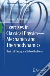 Exercises In Classical Physics-Mechanics And Thermodynamics