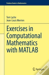 Exercises In Computational Mathematics With Matlab
