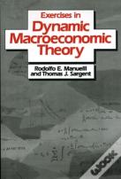 Exercises In Dynamic Macroeconomic Theory