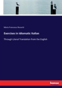 Exercises In Idiomatic Italian
