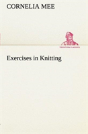 Exercises In Knitting - Preview