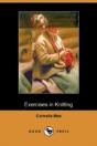 Exercises In Knitting (Dodo Press) - Preview