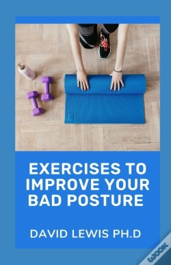 Capa do artigo Exercises To Improve Your Bad Posture