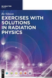 Exercises With Solutions In Radiation Physics