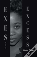 Exes And Excess