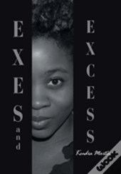 Exes And Excess