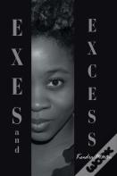 Exes And Excess