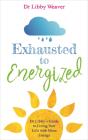 Exhausted To Energized - Preview