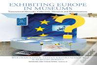 Exhibiting Europe In Museums