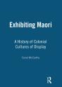 Exhibiting Maori - Preview