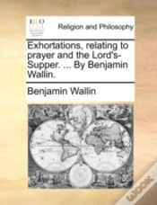 Capa do artigo Exhortations, Relating To Prayer And The
