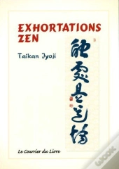 Exhortations Zen