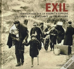 Capa do artigo Exil ; Témoignages Sur La Guerre D'Espagne ; Les Camps Et La Résistance Au Franquisme