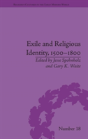 Exile And Religious Identity, 1500â€“1800 - Preview