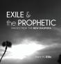 Exile & The Prophetic - Preview