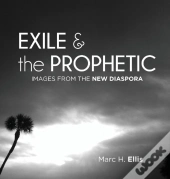 Exile & The Prophetic
