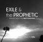 Exile & The Prophetic - Preview