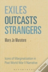 Exiles Outcasts Strangers