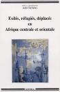 Exilés, Réfugiés, Déplacés En Afrique Centrale Et Orientale - Preview