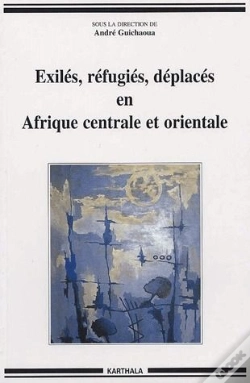 Capa do artigo Exilés, Réfugiés, Déplacés En Afrique Centrale Et Orientale