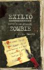 Exilio. Diario De Una Invasión Zombie - Preview