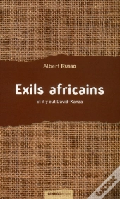 Exils Africains ; Et Il Y Eut David-Kanza