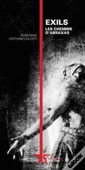 Exils ; Les Chemins D'Abraxas