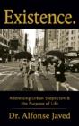 Existence: Addressing Urban Skepticism & The Purpose Of Life - Preview