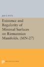 Existence And Regularity Of Minimal Surfaces On Riemannian Manifolds - Preview