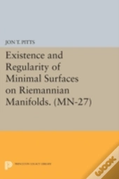 Existence And Regularity Of Minimal Surfaces On Riemannian Manifolds