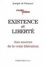 Existence Et Liberté : Aux Sources De La Vraie Libération - Preview