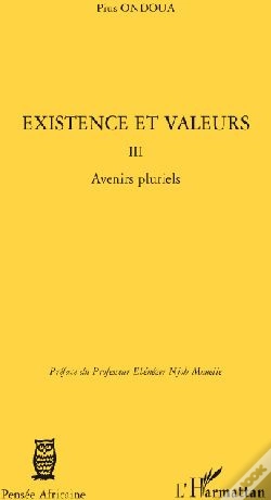 Capa do artigo Existence Et Valeurs Tome 3 ; Avenirs Pluriels