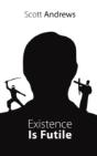 Existence Is Futile - Preview
