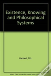 Capa do artigo Existence, Knowing And Philosophical Systems