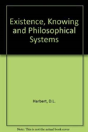 Existence, Knowing And Philosophical Systems - Preview