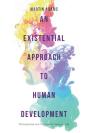 Existential Approach To Human Development - Preview