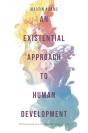 Existential Approach To Human Development - Preview