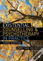 Existential Counselling & Psychotherapy In Practice