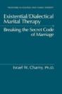 Existential/Dialectical Marital Therapy - Preview