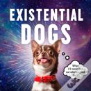 Existential Dogs