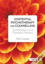 Existential Psychotherapy And Counselling