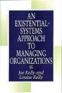 Existential-Systems Approach To Managing Organizations - Preview