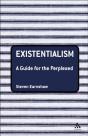 Existentialism: A Guide For The Perplexed - Preview