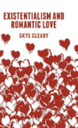 Existentialism And Romantic Love - Preview