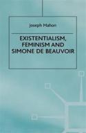 Existentialism, Feminism And Simone De Beauvoir
