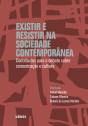 Existir e Resistir na Sociedade Contemporânea - Preview