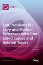 Exit Problems For Levy And Markov Processes With One-Sided Jumps And Related Topics - Preview